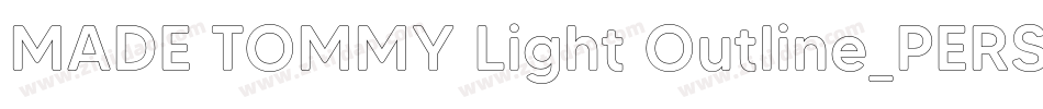 MADE TOMMY Light Outline_PERSONAL USE字体转换